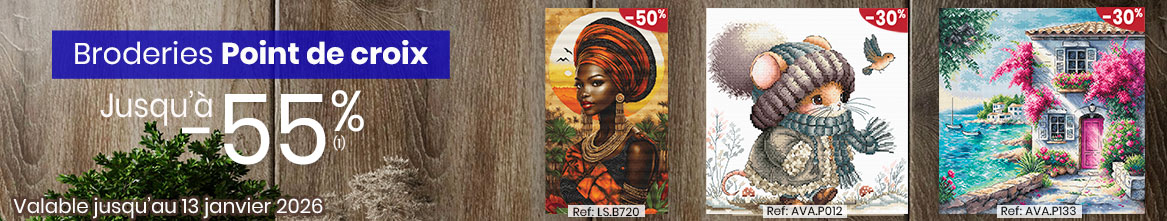 Broderie : notre catalogue tableaux point de croix, point de broderie, point compté, broderie estampée...