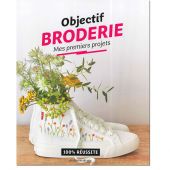 Livre - Les éditions de saxe - Objectif broderie : Mes premiers projets