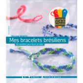 Livre - Le temps apprivoisé - Mes bracelets brésiliens