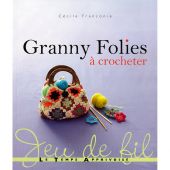 Livre - Le temps apprivoisé - Granny Folies