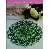 Livre - L'inédite - Rêve de dentelles Cluny et guipure