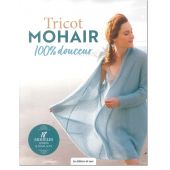 Livre - Les éditions de saxe - Tricot mohair 100 % douceur