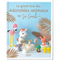 Livre - Mango - Le grand livre des Adorables animaux de So Croch