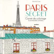 Livre - Marabout - Paris Secret - Carnet de coloriages