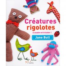 Livre - L'inédite - Créatures rigolotes à coudre et tricoter