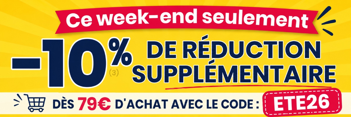 10 % de réduction supplémentaire dès 79 € d’achat avec le code ETE26